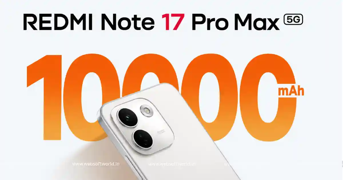 Redmi Note 17 Pro Max 5G भारत लॉन्च: 10000mAh बैटरी, कीमत और स्पेसिफिकेशन का बड़ा खुलासा