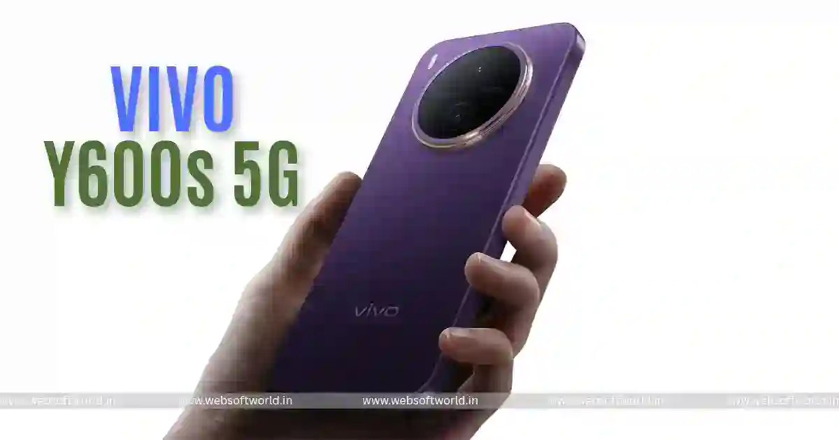 10,200mAh बैटरी वाला vivo Y600s Pro 5G लॉन्च, 90W चार्जिंग और 32MP सेल्फी कैमरा भी मिलेगा