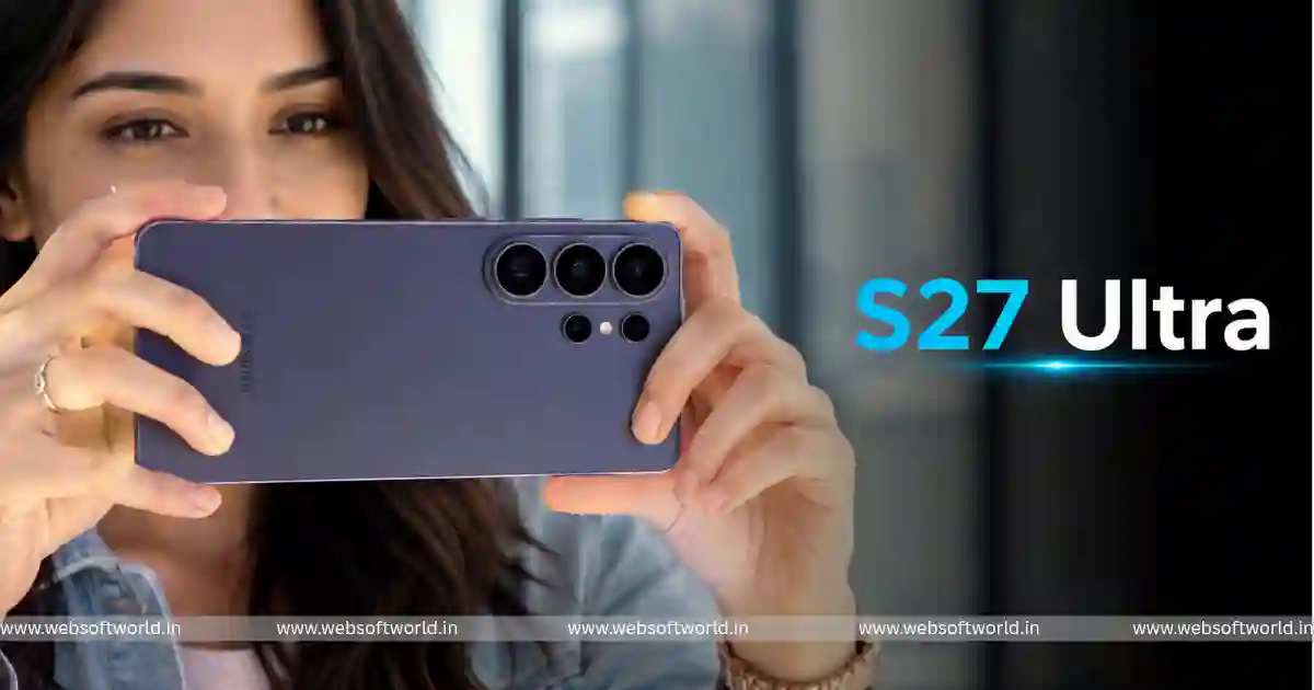 Samsung Galaxy S27 Ultra Leak: 5500mAh बैटरी, 200MP कैमरा और AI फीचर्स से मचा सकता है तहलका