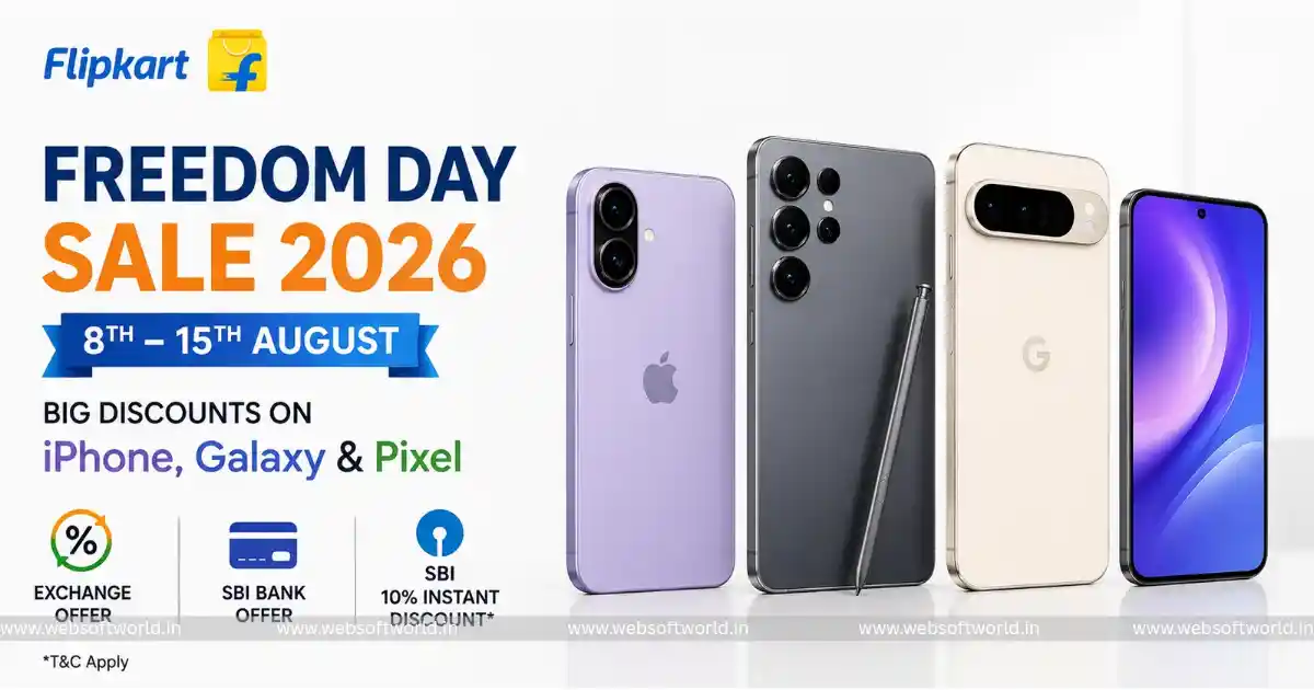 Flipkart Freedom Day Sale 2026: iPhone 17, Galaxy S26, Pixel 10 पर भारी डिस्काउंट, 8 अगस्त से शुरू होगी सबसे बड़ी सेल