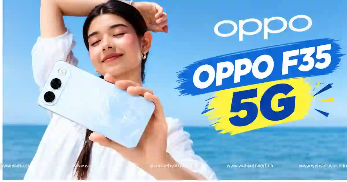 OPPO F35 5G Price in India: 50MP फ्रंट कैमरा और 8000mAh बैटरी के साथ लॉन्च