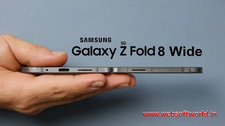 Samsung Galaxy Z Fold 8 Wide: 2026 का सबसे पावरफुल फोल्डेबल फोन? जानिए फीचर्स, कैमरा, कीमत और लॉन्च अपडेट Samsung Galaxy Z Fold 8 Wide: 2026 का सबसे पावरफुल फोल्डेबल फोन? जानिए फीचर्स, कैमरा, कीमत और लॉन्च अपडेट